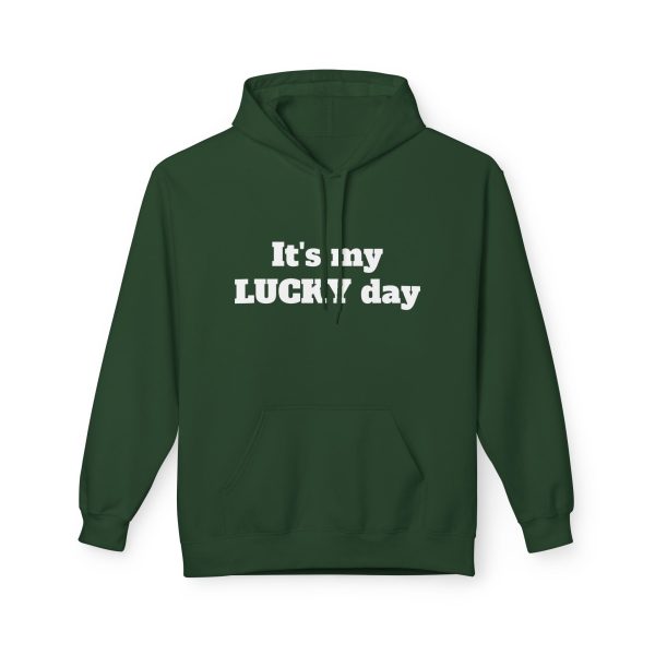 It s My Lucky day Hoodie For Sale